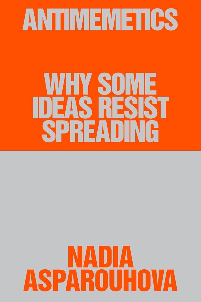 Antimemetics: Why Some Ideas Resist Spreading